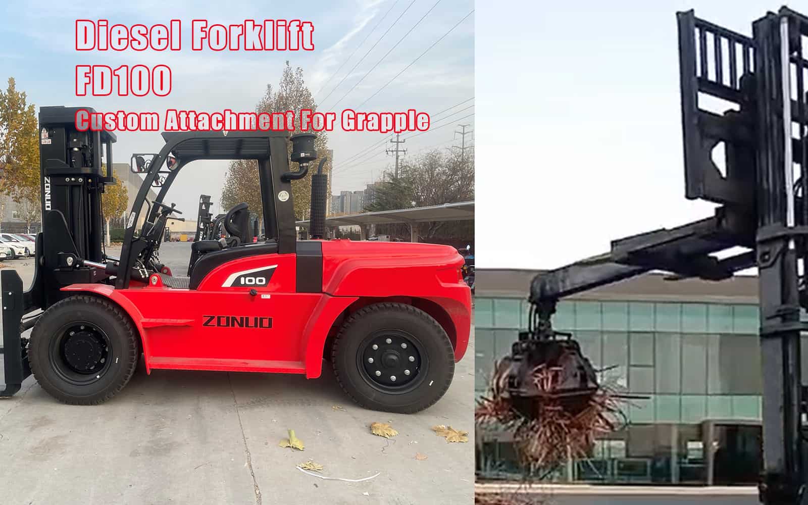 Özel Grapple'lı ZoNuo FD100 Dizel Forklift: Yeni Uygulama Alanlarını Genişletin